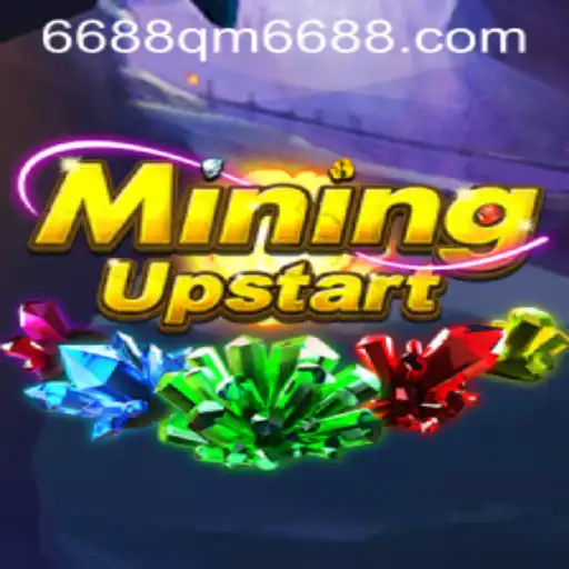 The World of MiningUpstart: Explore the Depths with QM6688